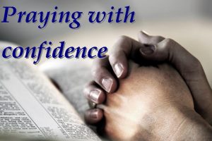 Praying With Confidence